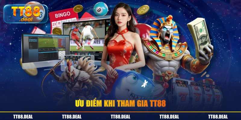 Ưu điểm khi tham gia TT88